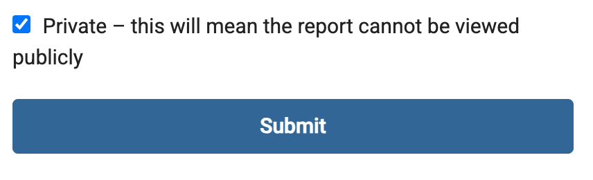 Checking the box marks a new report as private